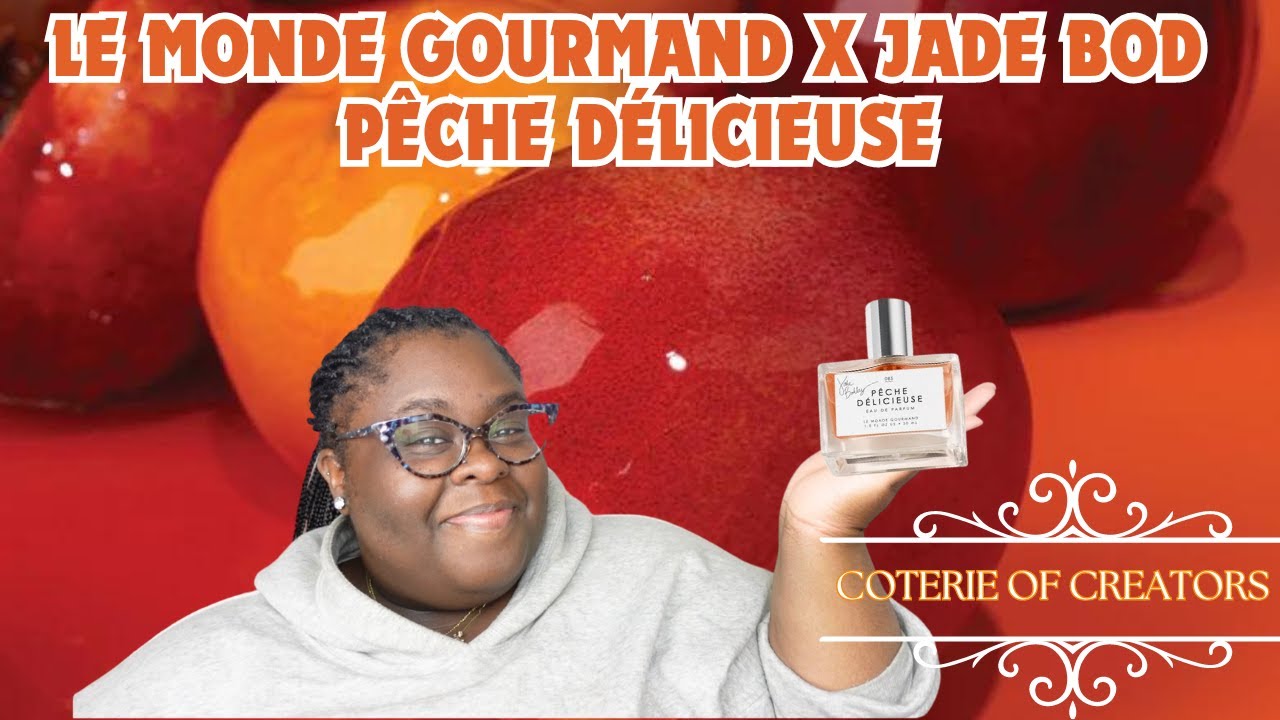 Le Monde Gourmand|Jade Bod x Pêche Délicieuse|Coterie of Creators|Blind Buy & First Impressions