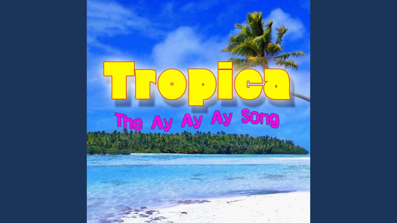 The Ay Ay Ay Song