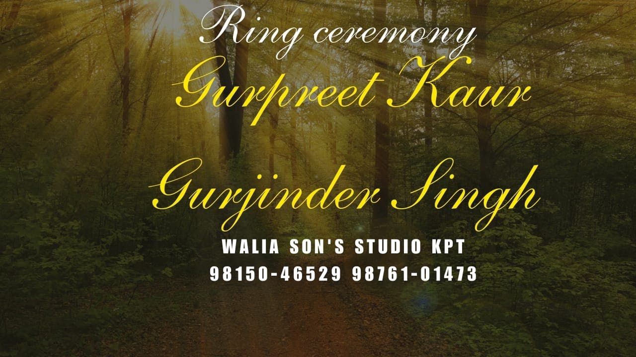 ✺Live✺Ring ceremony ✨Gurpreet Kaur & Gurjinder Singh