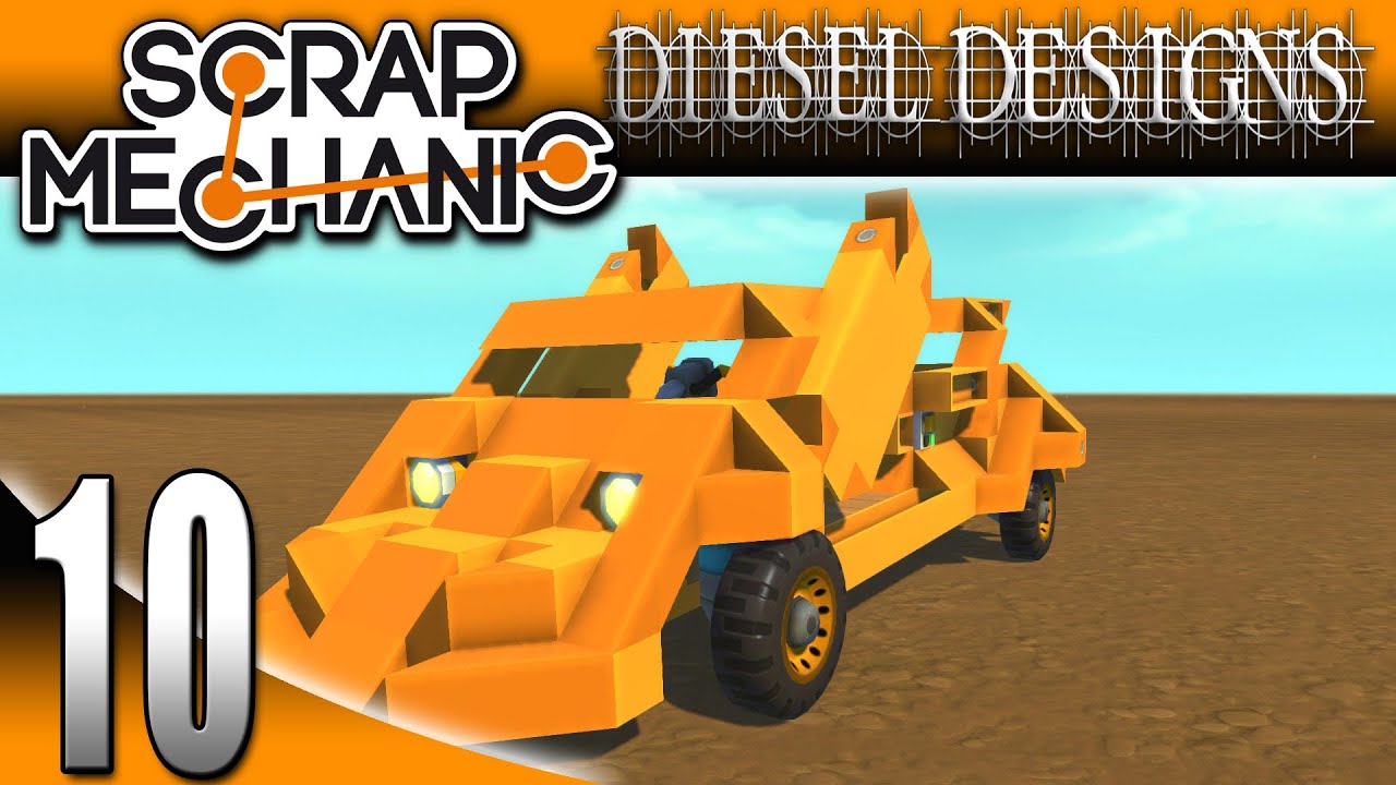 Scrap Mechanic Gameplay: EP10: Sports Car w/ Lambo Doors! (Let's Play 1080p)