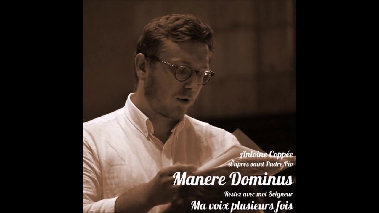 Manere Dominus (Restez Seigneur) - Antoine Coppée