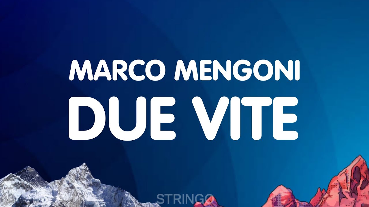 Marco Mengoni - Due Vite (Testo/Lyrics) | Sanremo 2023