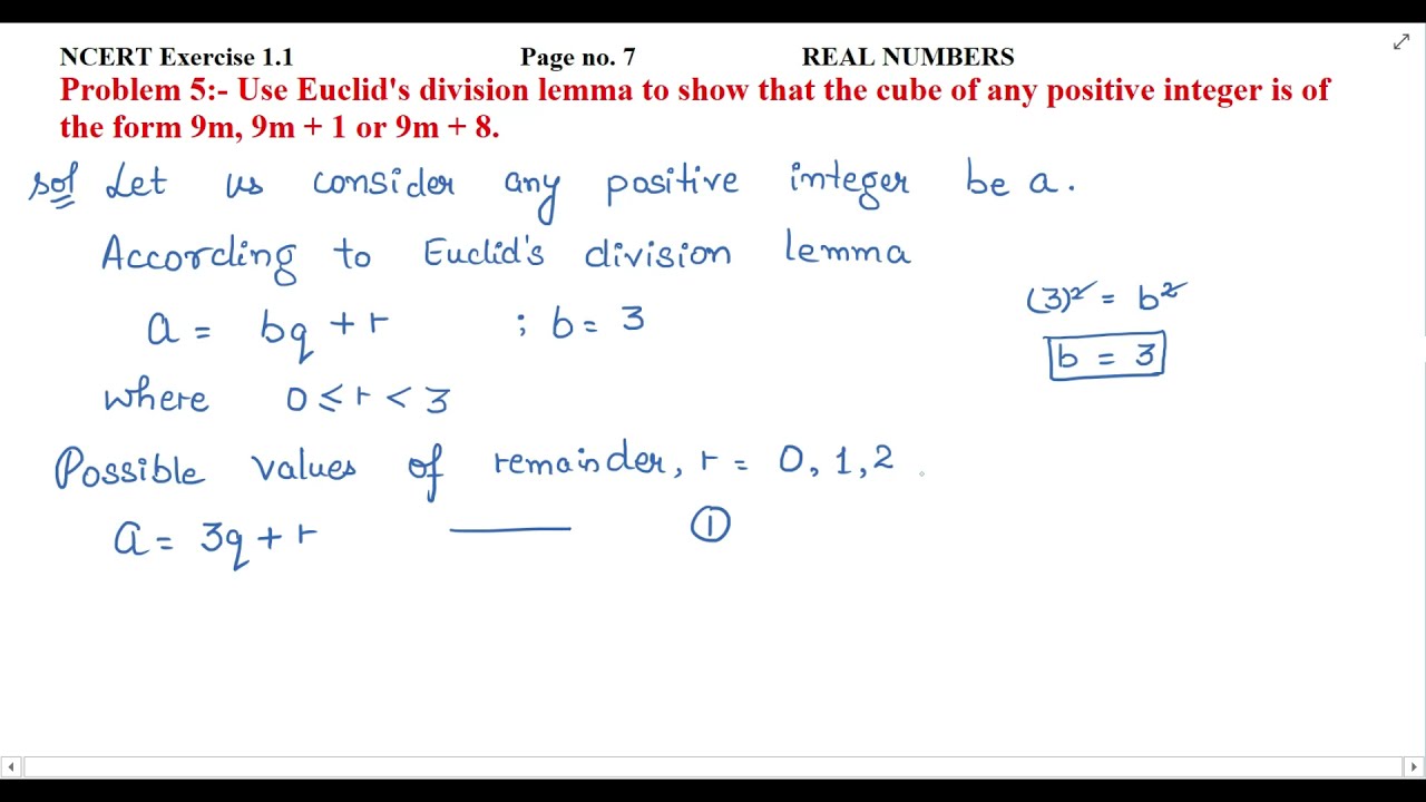 Use Euclid's division lemma to show that the cube of any positive integer is of the form....