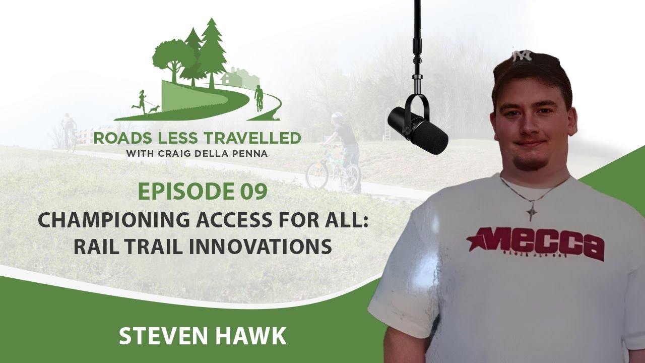 Championing Access for All: Rail Trail Innovations - EP 9