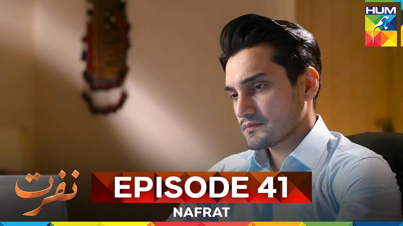 Nafrat Episode 41