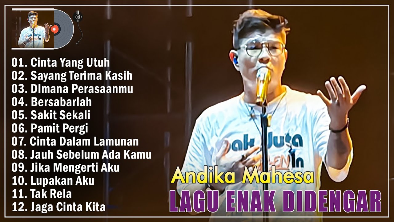 Andika Mahesa Full Album Terbaru 2025 Paling Top Di Sosmed || Cinta Yang Utuh, Sayang Terima Kasih