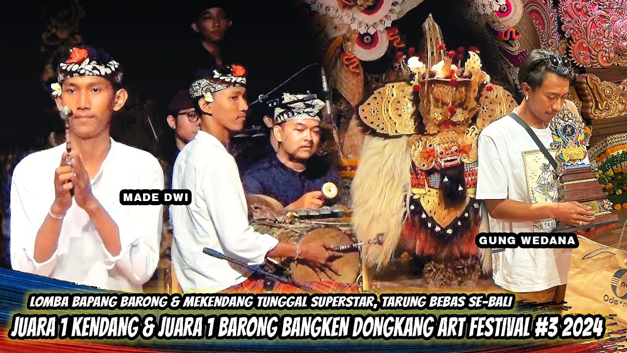 JUARA 1 KENDANG "MADE DWI" & JUARA 1 BARONG "GUNG WEDANA" | BANGKEN DONGKANG ART FEST 3 TAHUN 2024