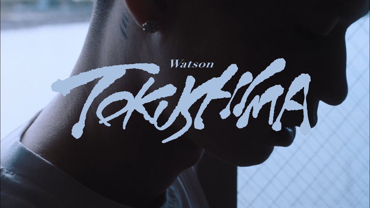 Watson - TOKUSHIMA (Official Video)