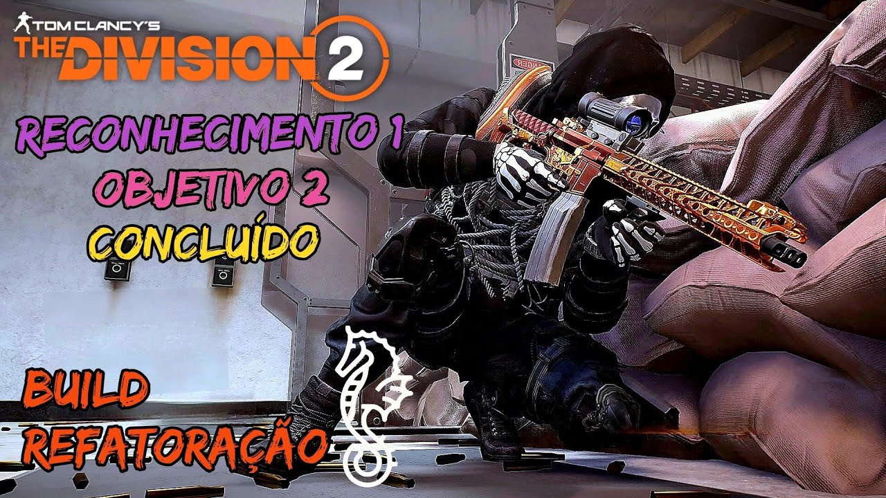 The Division 2 - CAÇADA - Reconhecimento 1 - Objetivo 2 Concluído