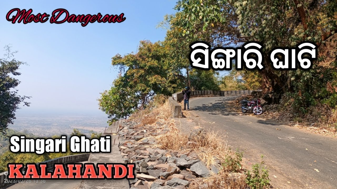 Singari Ghati, Kalahandi !ସିଙ୍ଗାରି ଘାଟି , ଥୁଆମୂଳ ରାମପୁର ! Near Thuamul Rampur ! Kalahandi ! Odisha !