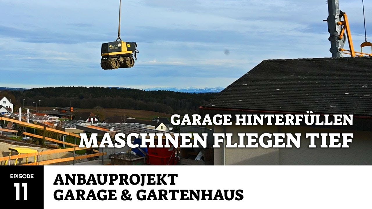 Garage hinterfüllen. Maschinen im Anflug : Anbauprojekt Garage & Gartenhaus