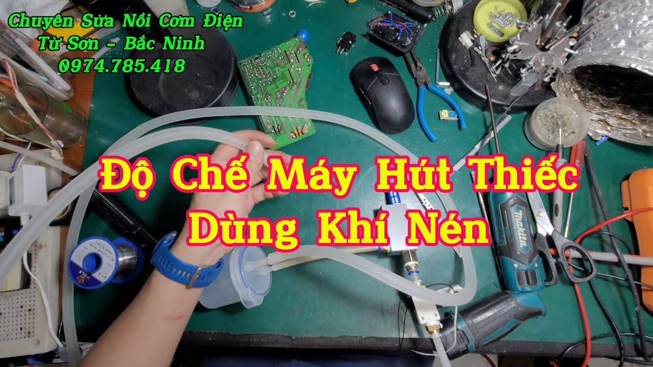 CHẾ MÁY HÚT THIẾC DÙNG MÁY NÉN KHÍ – DỄ DÀNG, HIỆU QUẢ, TIẾT KIỆM CHI PHÍ