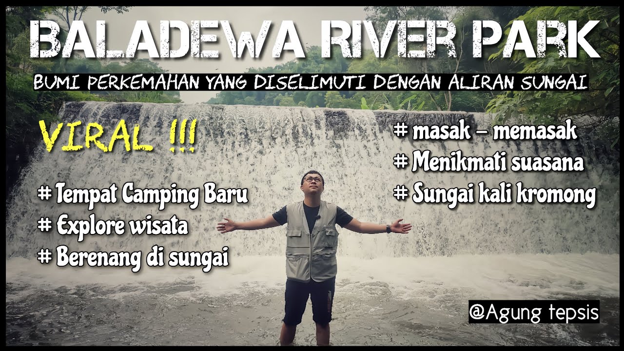 Baladewa River Park tempat Camping Terbaru yang ada di Pacet Mojokerto 