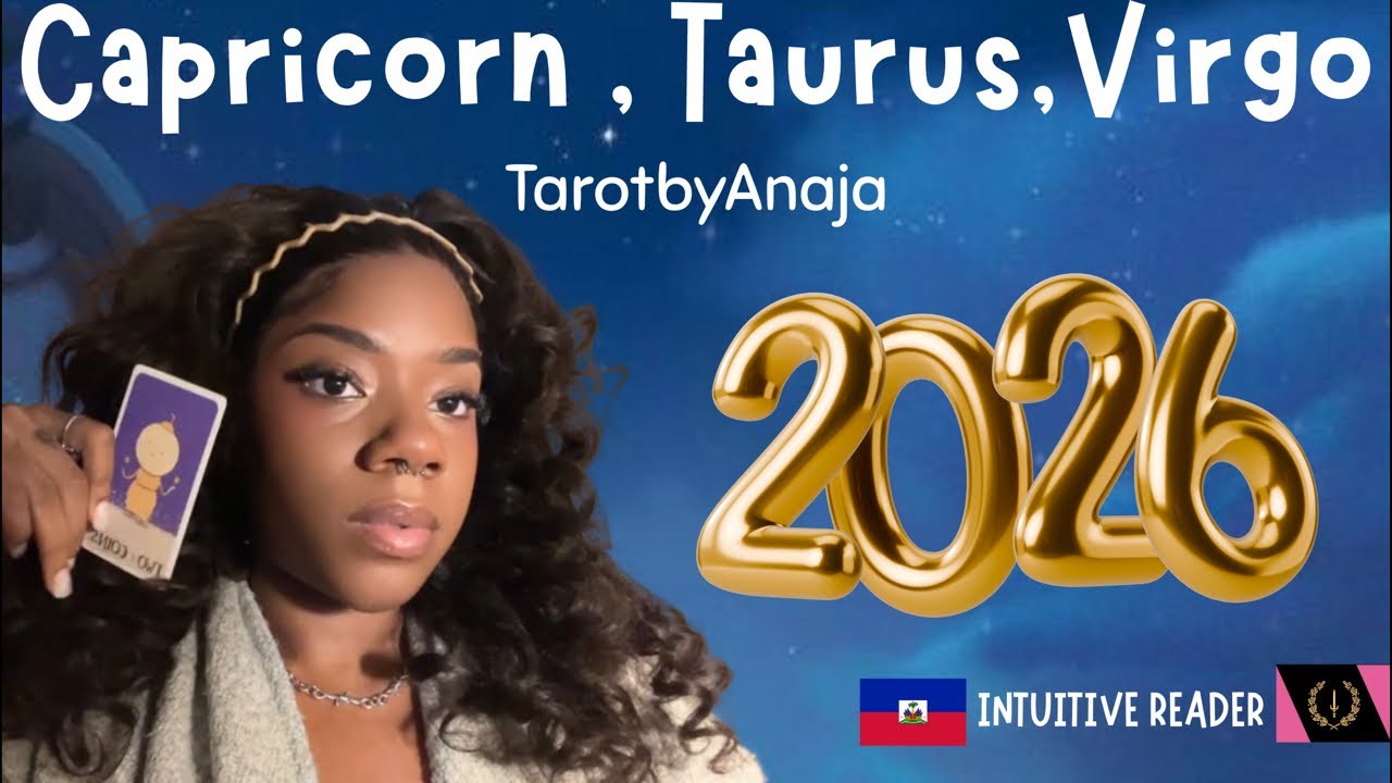 Capricorn•Taurus•Virgo beginning of 2026 reading