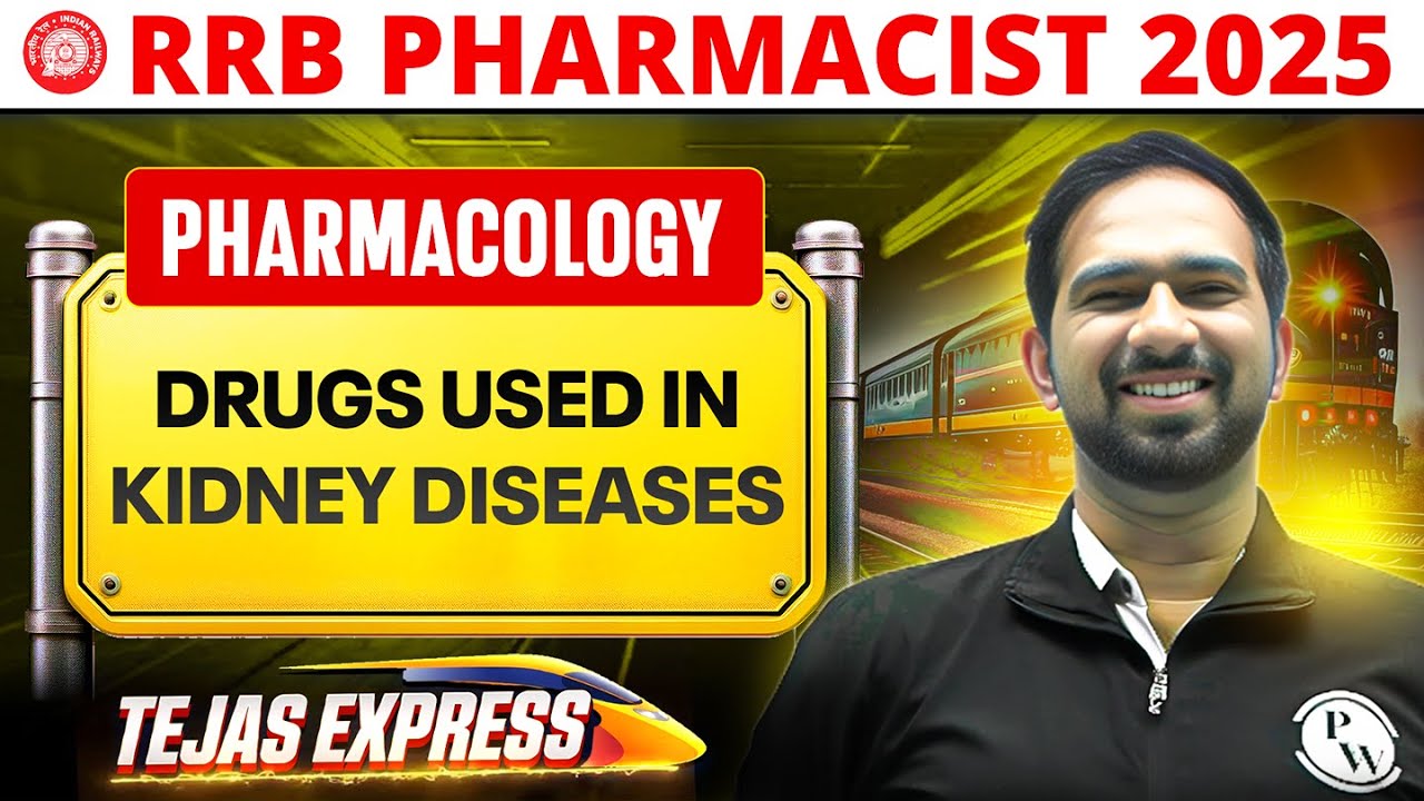 RRB Pharmacist 2025 | Drugs Used in Kidney Diseases | RRB Pharmacist Pharmacology | PW