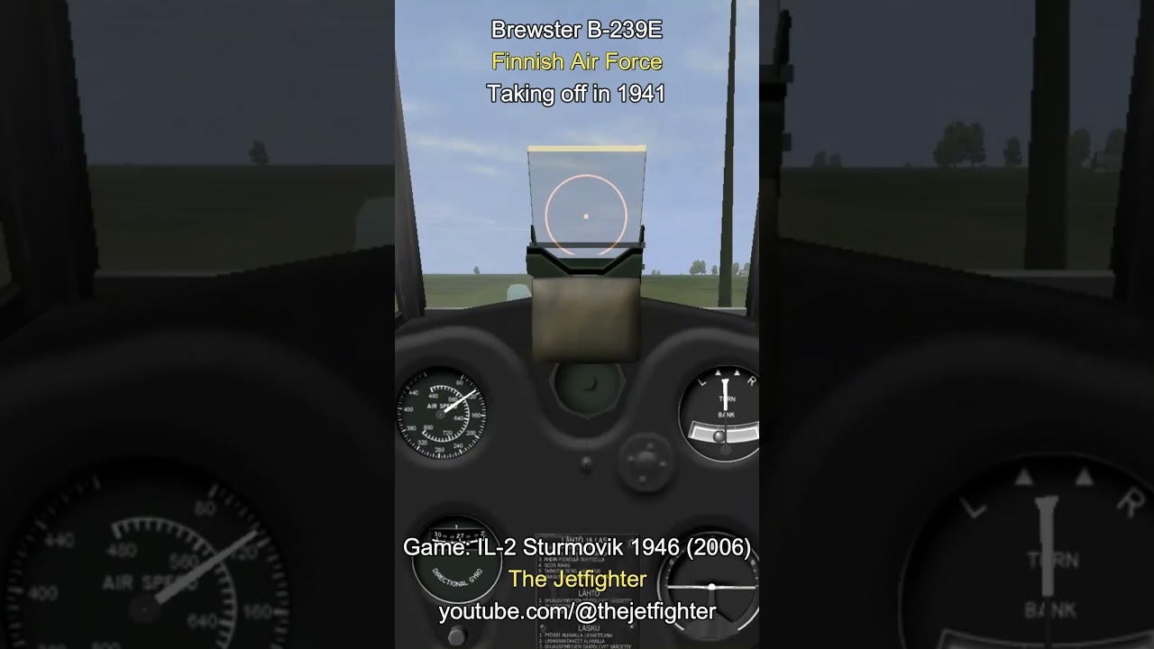 Brewster B 239E: Taking off in 1941 - IL-2 Sturmovik 1946