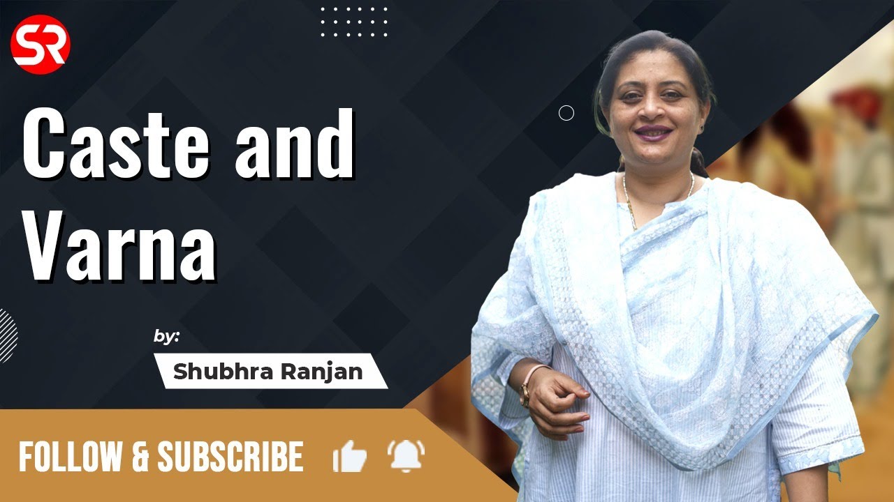 Caste and Varna | Manu Smriti | Political Science | Shubhra Ranjan IAS Study