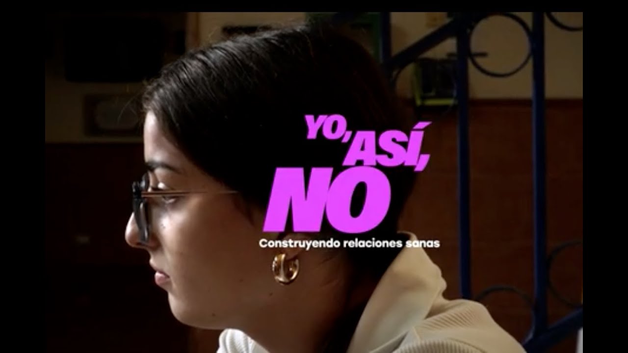 Yo, así, NO. Construyendo relaciones sanas - CORTO 1 - 4k Subtitulada