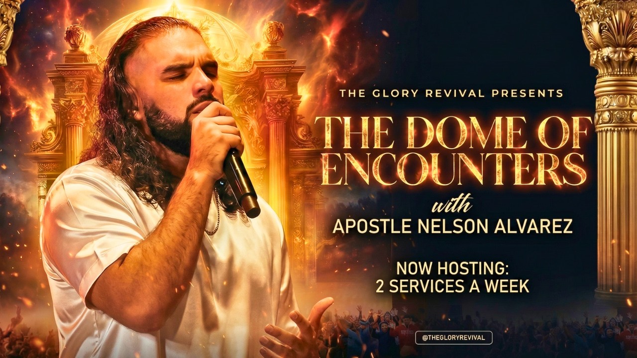 The Dome of Encounters | Sunday Live // The Glory Revival
