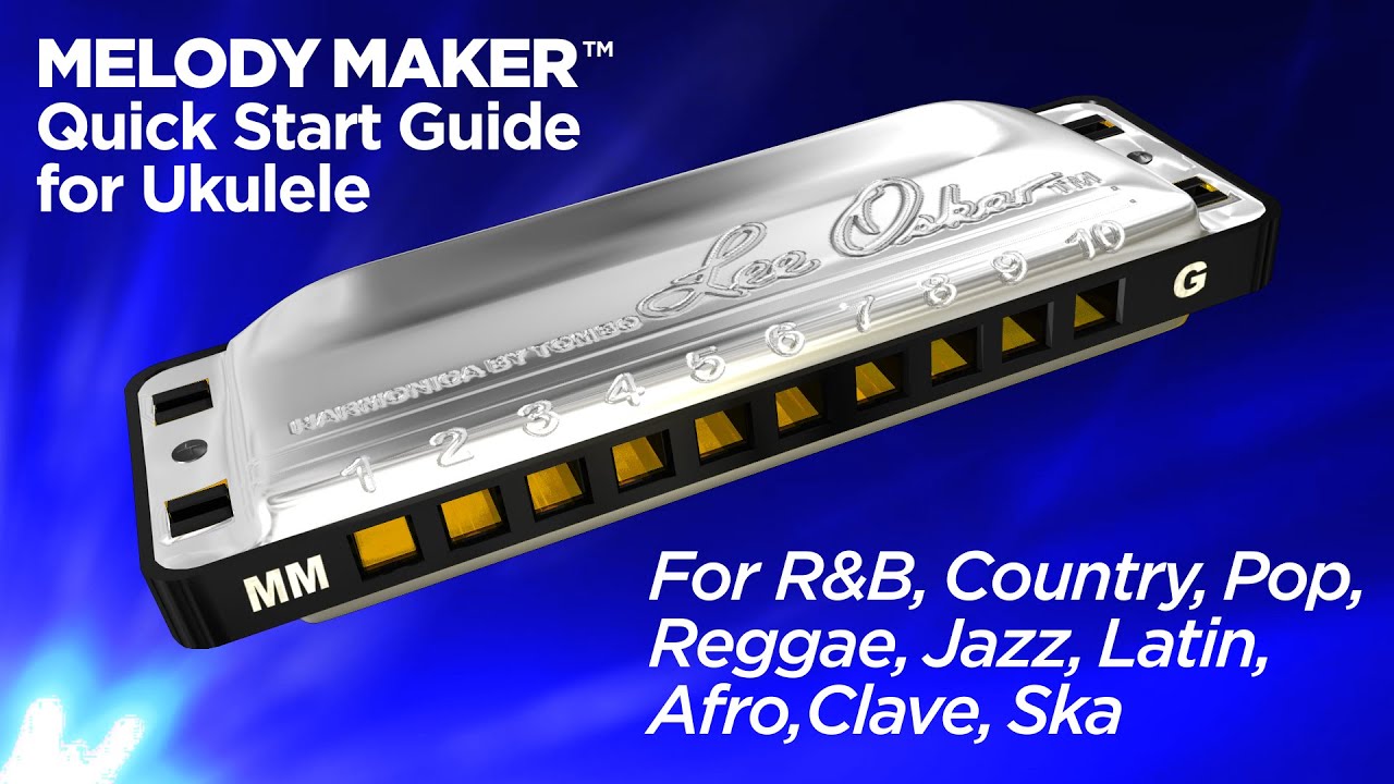 Lee Oskar QuickGuide - Melody Maker Harmonica For Ukulele - Reggae,  Country, Jazz, Afro
