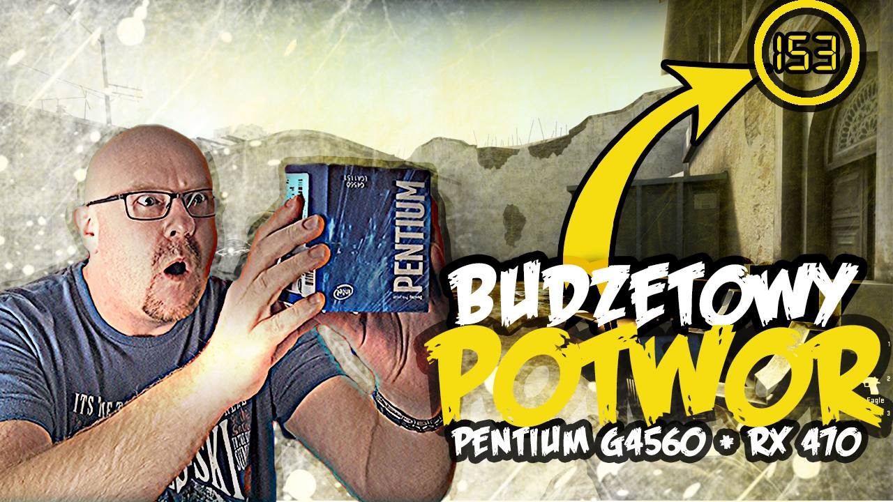 🎮 💲 TANIE GRANIE - Pentium G4560 + RX 470 - TEST
