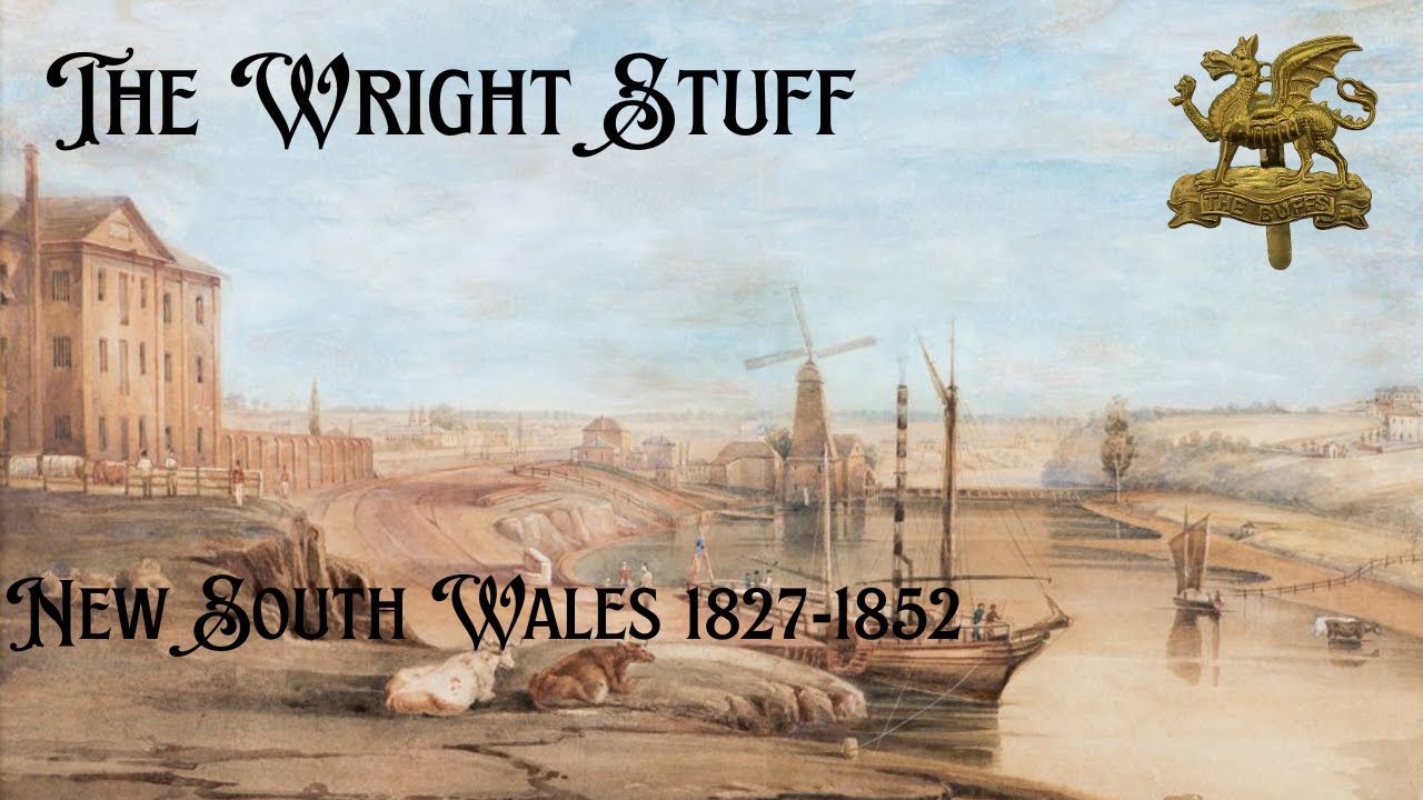 The Wright Stuff - NSW 1827-1852, the conclusion of the Captain Samuel Wright story.