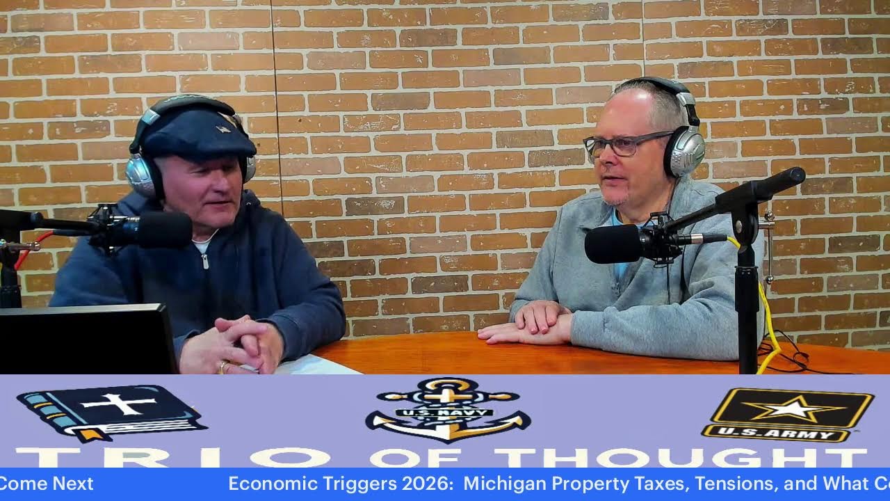 Economic Triggers 2026:  Michigan Property Taxes, Tensions, and What Could Come Next