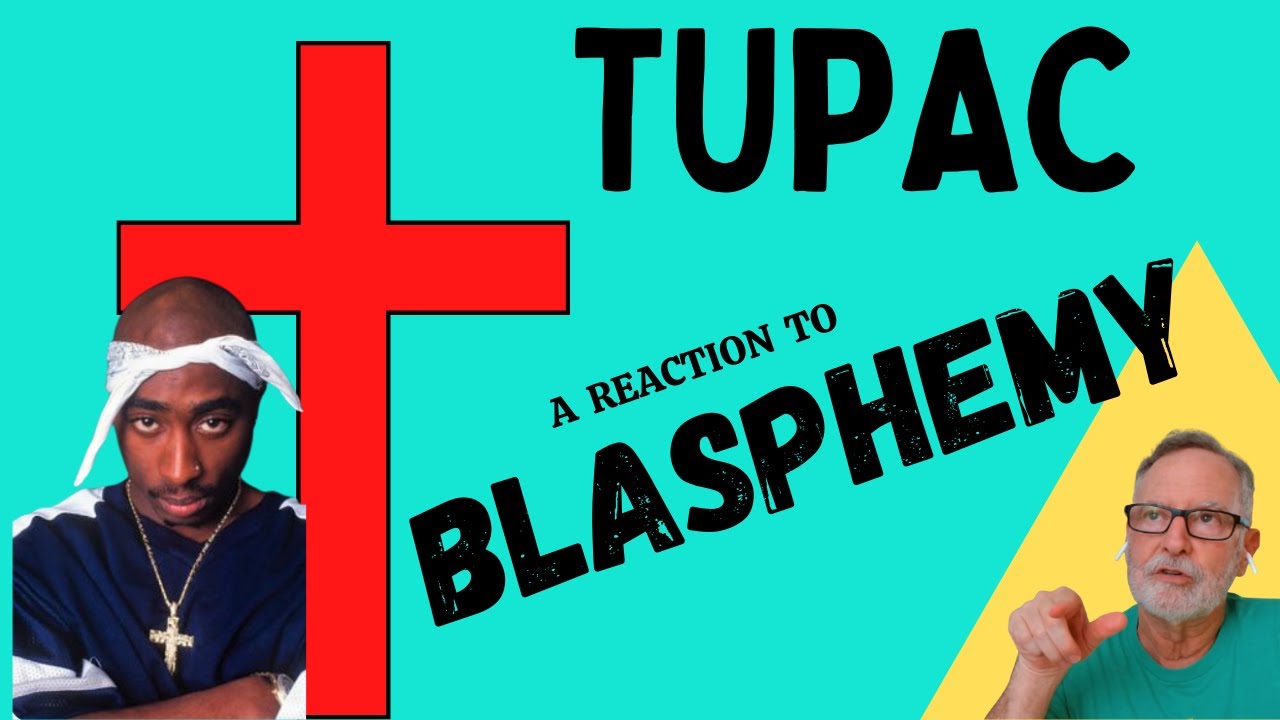 Tupac / 2Pac  -  Blasphemy  -  A Reaction