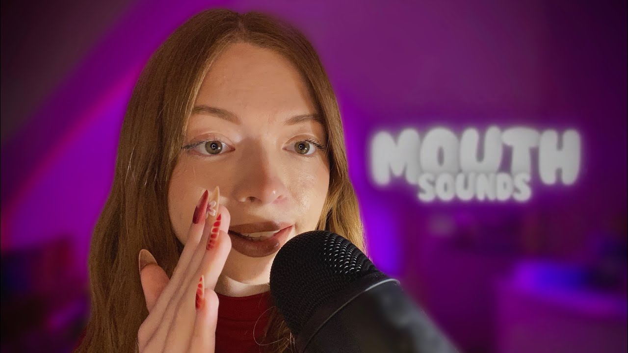 - ASMR - BRUITS DE BOUCHE/MOUTH SOUNDS 💋