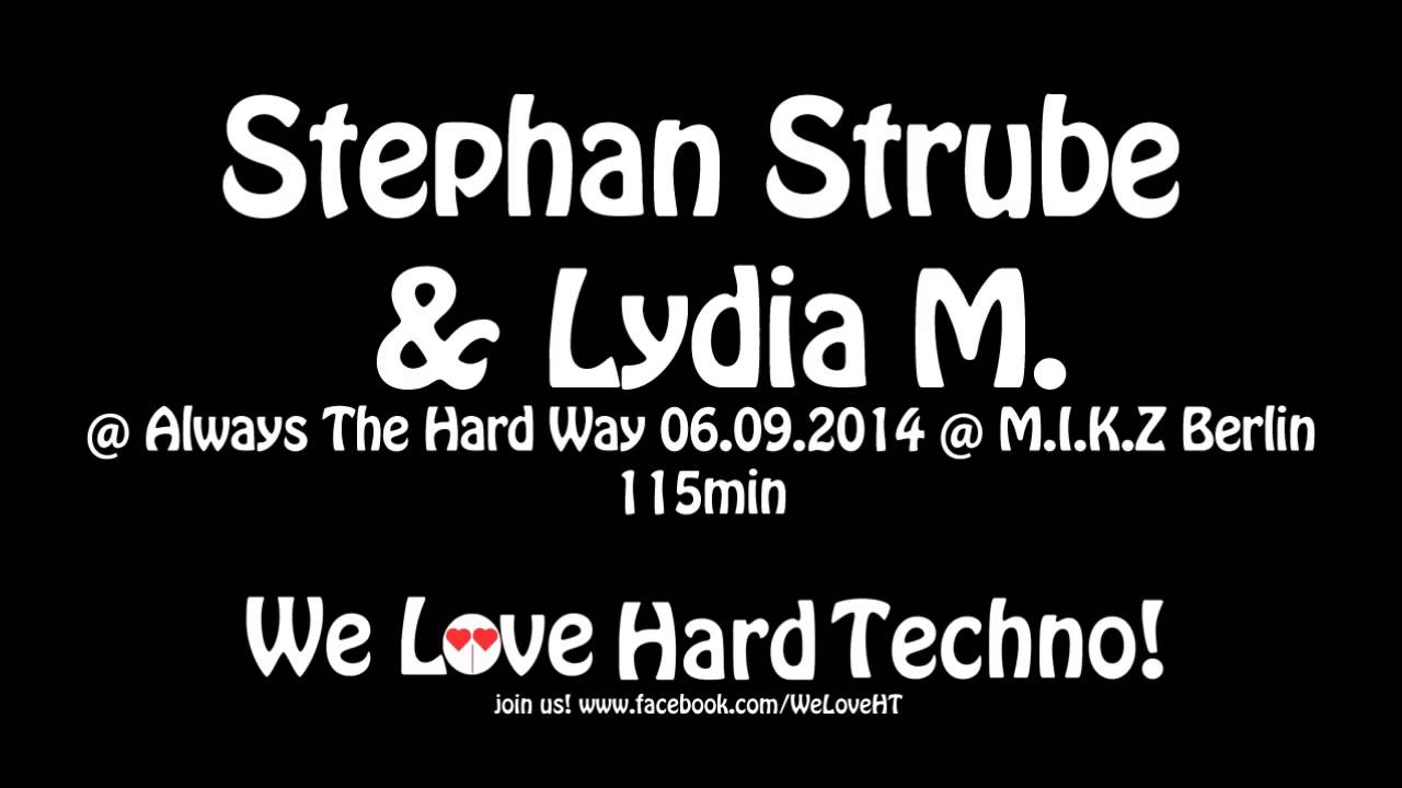 Stephan Strube & Lydia M  @ Always The Hard Way 06.09.2014 @ MIKZ Berlin