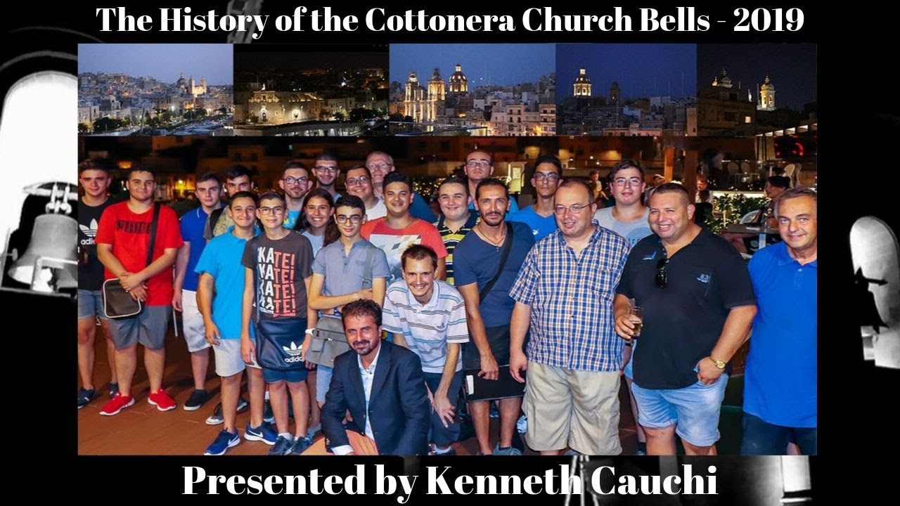 The History of Cottonera Church Bells - Talked From Mr. Kenneth Cauchi (2019)