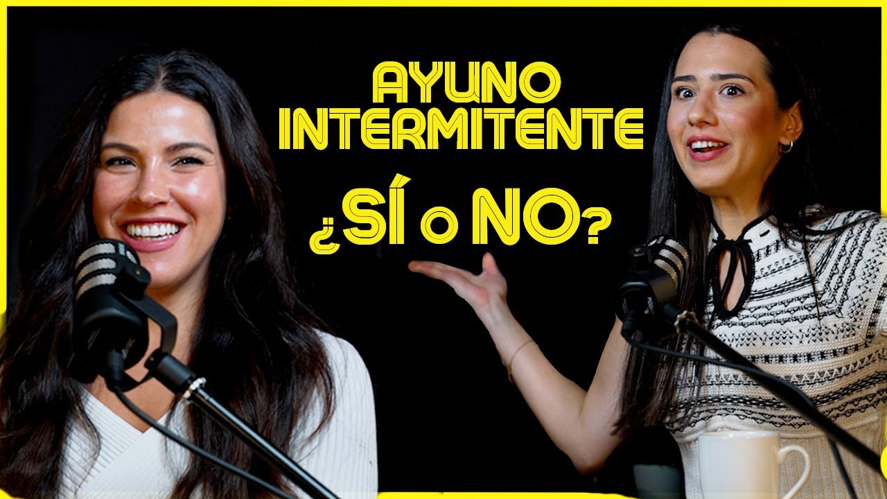 Ayuno intermitente. ¿Sí o no? Ep. 6