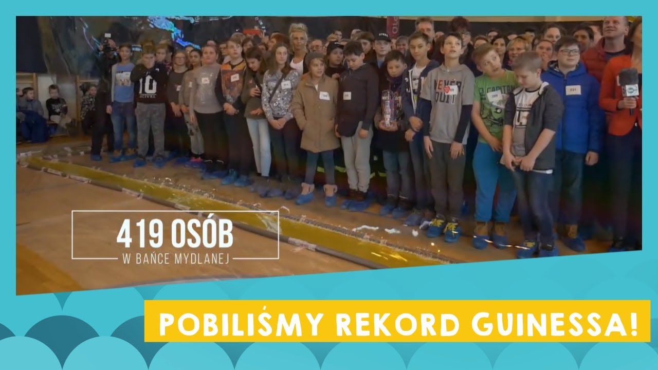 ⭐️ ŚWIATOWY REKORD GUINESSA -  419 OSÓB W BAŃCE MYDLANEJ! ⭐️