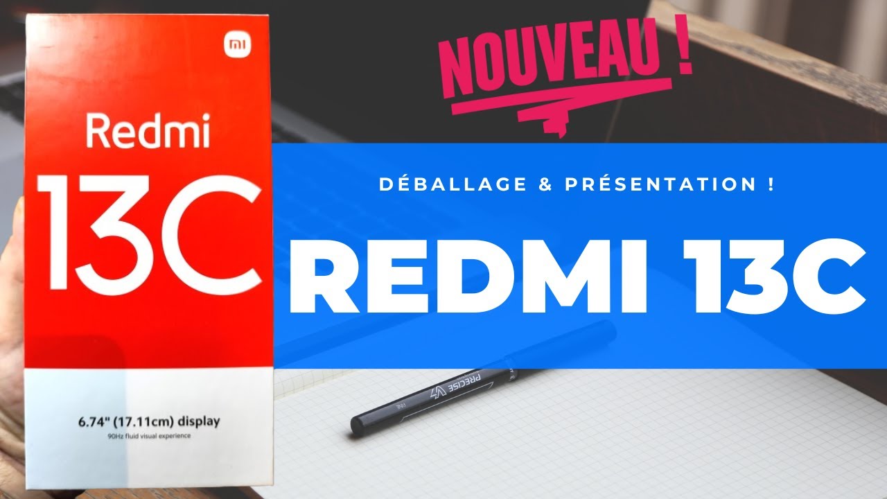 REDMI 13C, Nouveau Design, écran etc.. Déballage & Présentation !