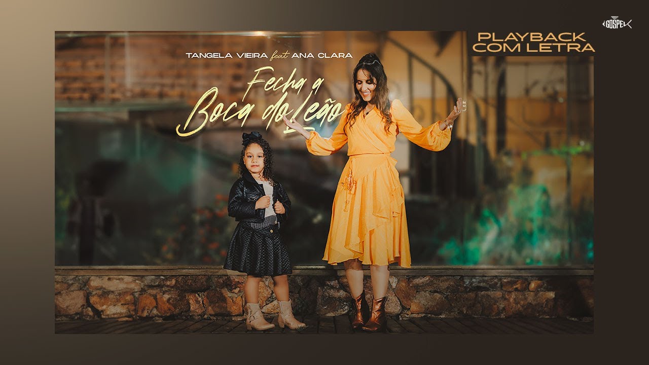 Tangela Vieira Feat Ana Clara -  Fecha a Boca da Leão | Playback Com Letra
