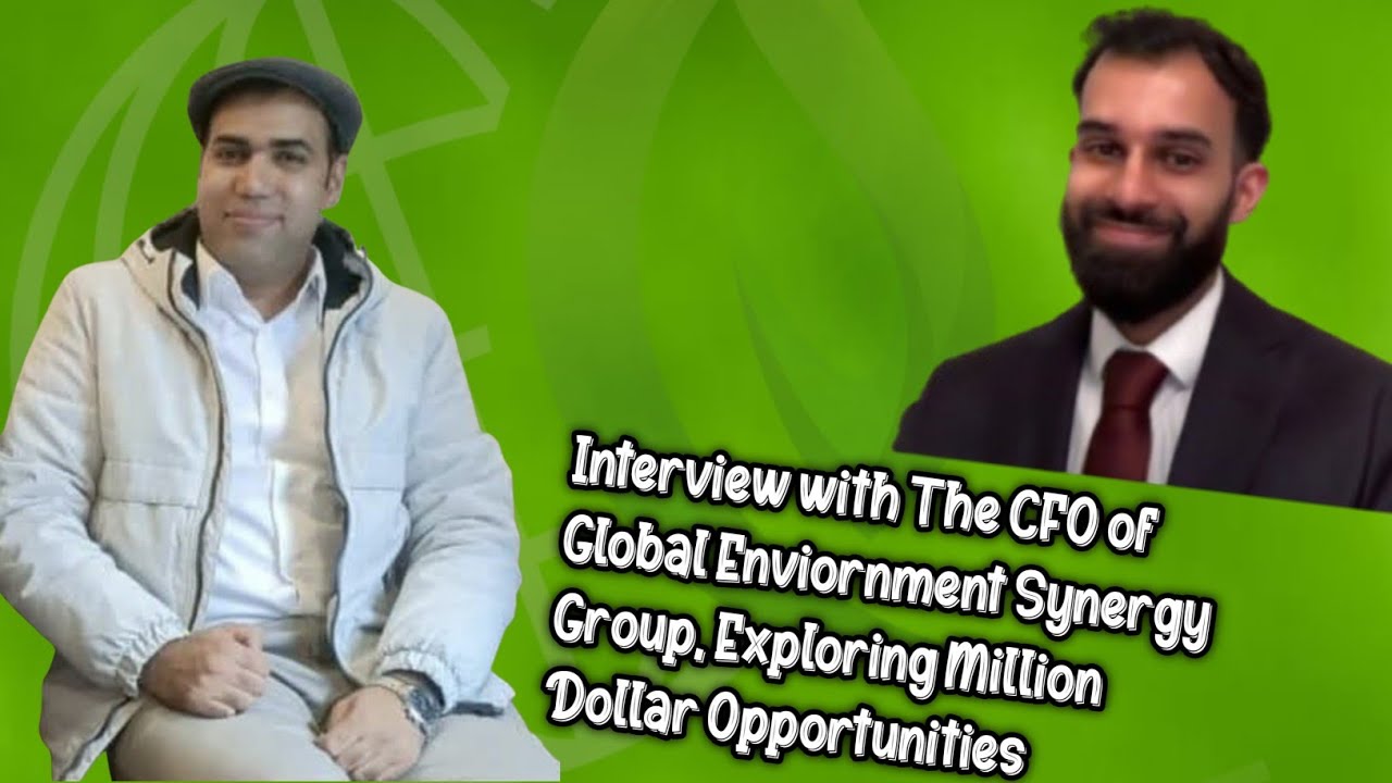Interview with the CFO of Global Environment Synergy Group, Exploring Million Dollar Opportunities