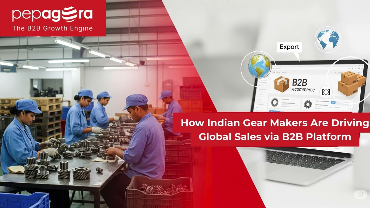 How Indian Gear Makers Are Driving Global Sales via B2B Platform