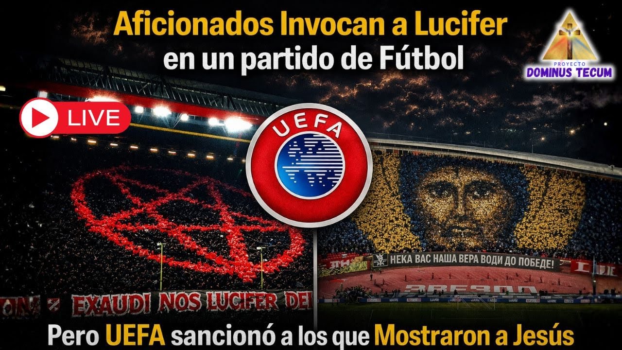 ТРЕВОЖНО: ЛЮЦИФЕР ПРИЗЫВАЕТСЯ ВО ВРЕМЯ ФУТБОЛЬНОГО МАТЧА... НО УЕФА САНКЦИОНИРОВАЛА МОЗАИКУ ИИСУСА!