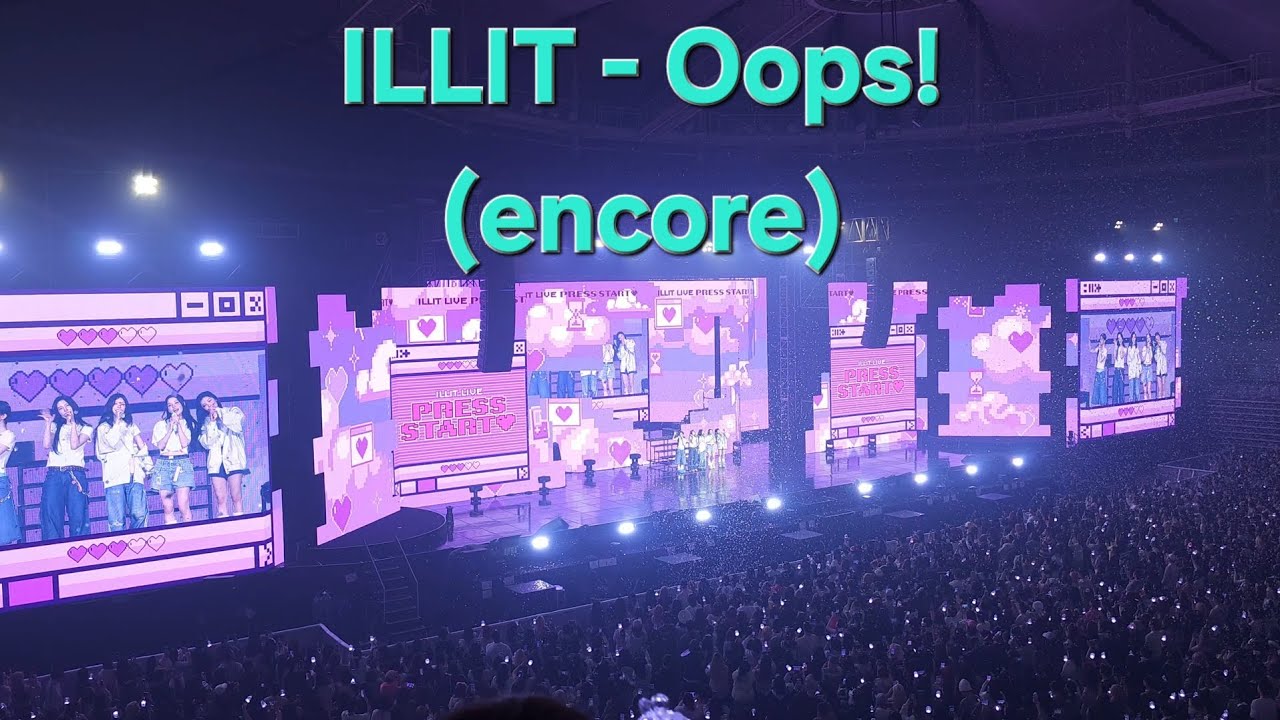 ILLIT(아일릿) - Oops! (Encore) | ILLIT LIVE 'PRESS START ' in SEOUL #illit 