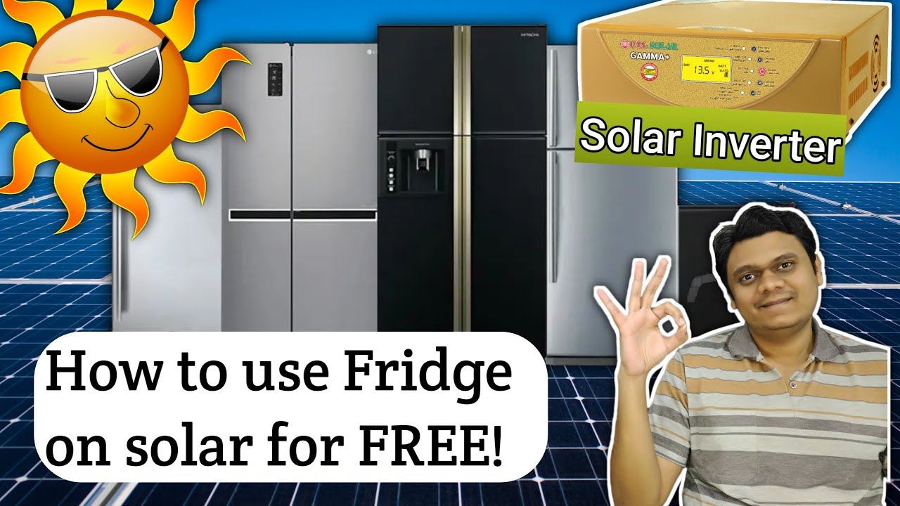 [Eng] How to run a Fridge for FREE on Solar Inverter | Which Refrigerator will work? Which wont?