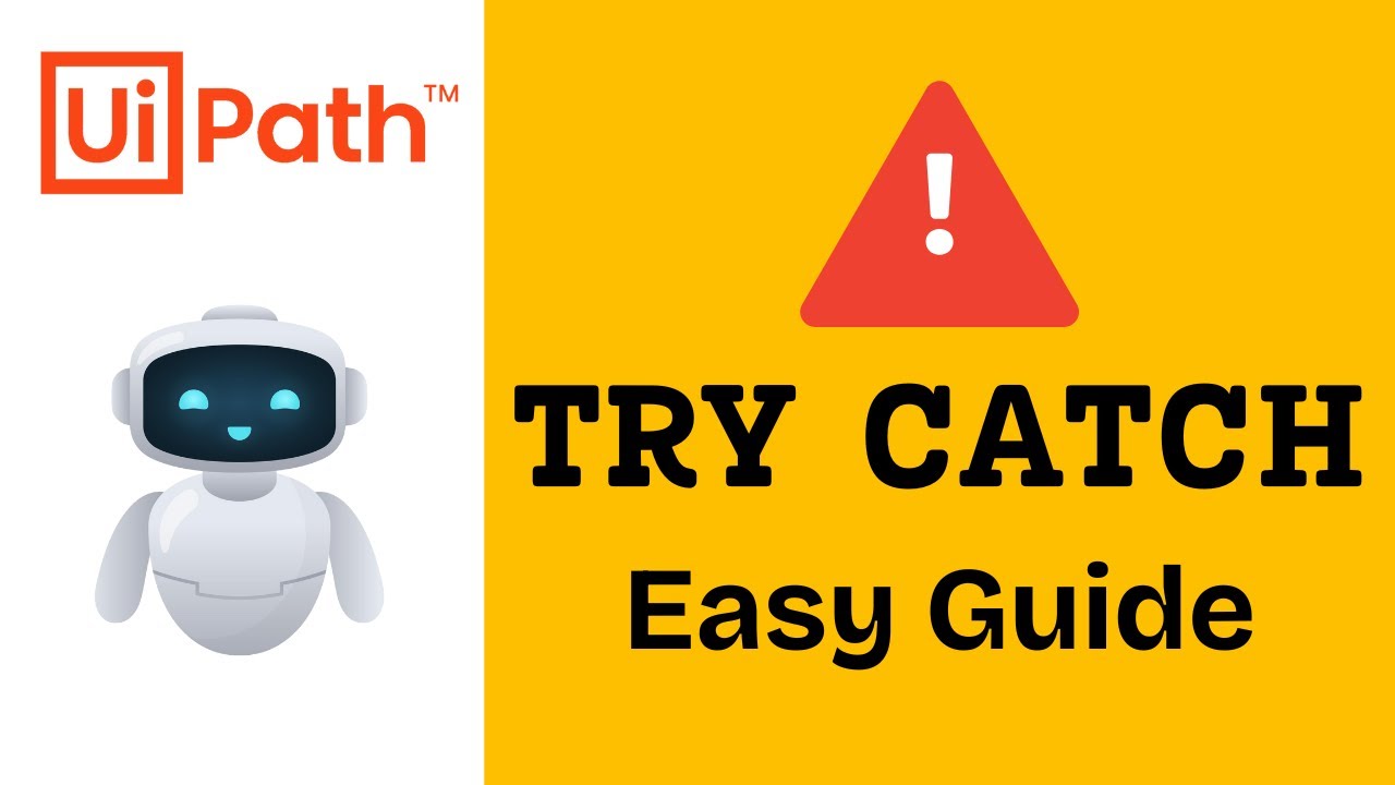 Try Catch - UiPath | Exception Handling in UiPath