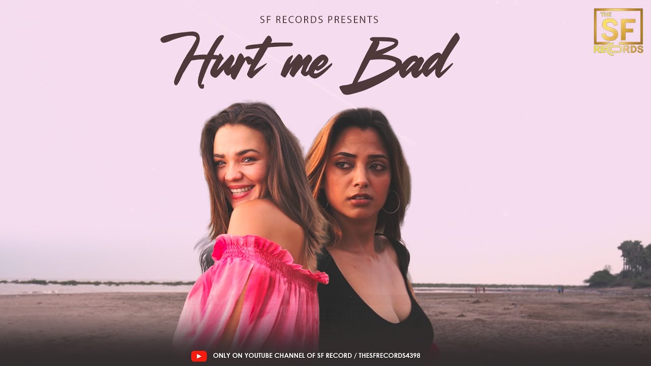 Hurt me Bad (Official Music Video): AABHA X TALON, DJ DR. A | THE SF RECORDS