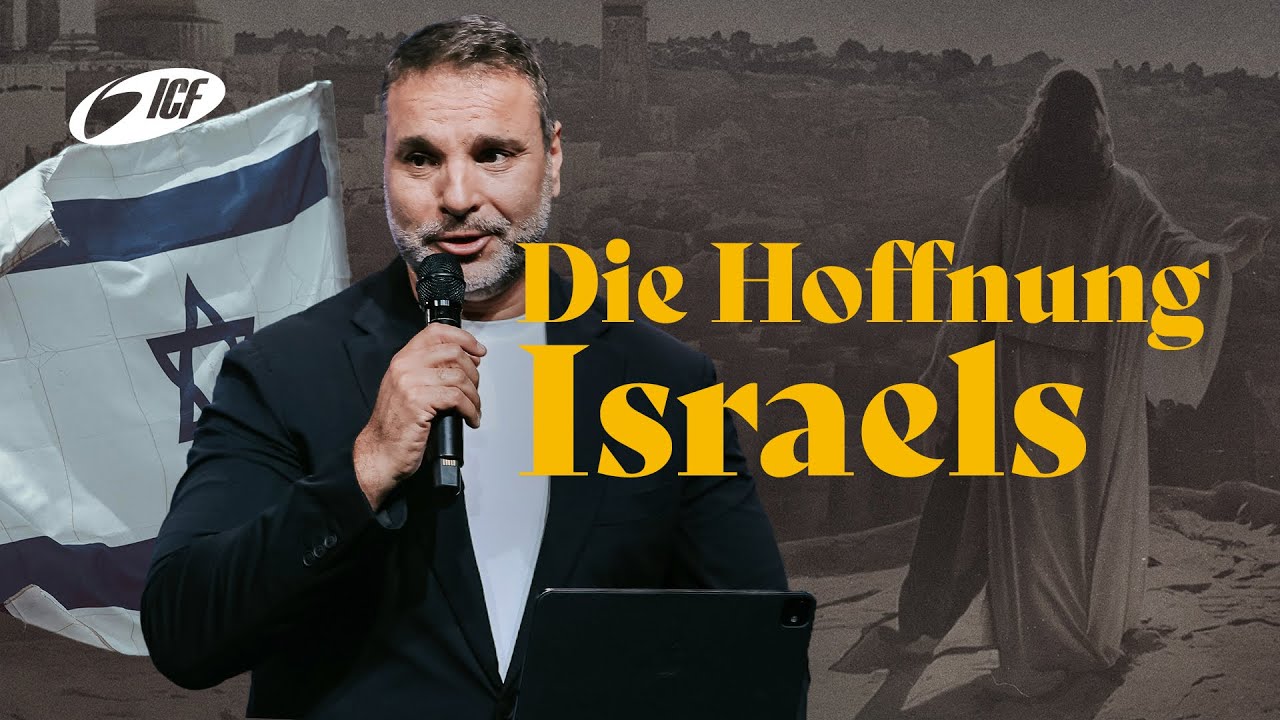 Die Hoffnung Israels | Amir Tsarfati | ICF Zürich