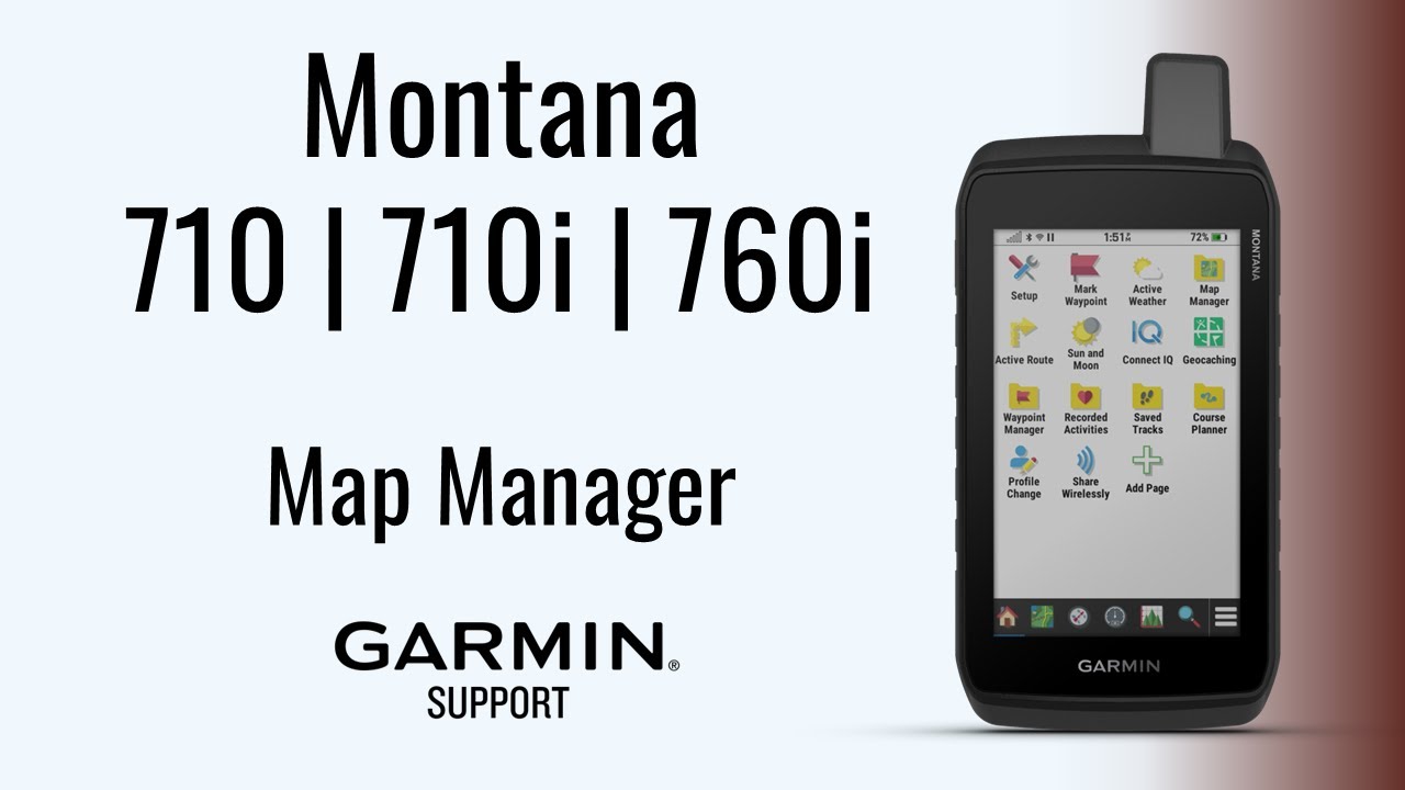 Montana® 710/710i/760i | Map Manager | Garmin Support