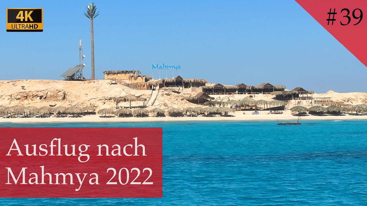 Ausflug nach Mahmya | Schönster Strand in ganz Ägypten | Hurghada 2022 (Vlog #39)