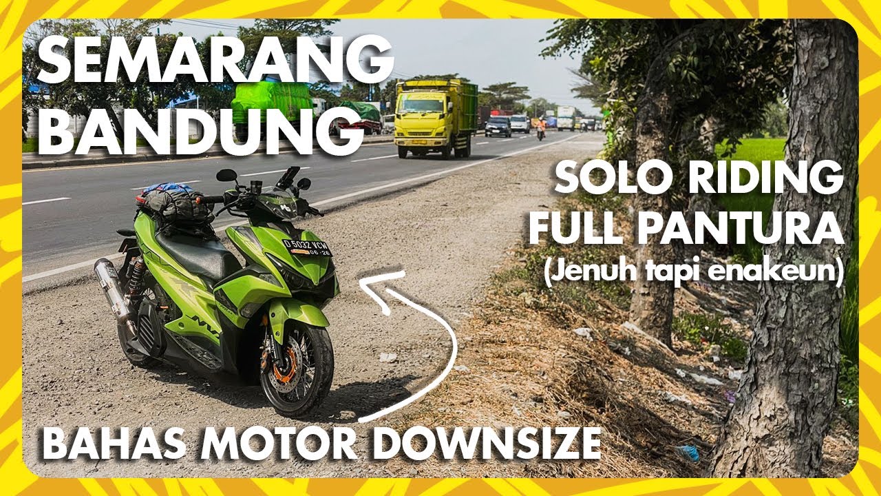SEMARANG - BANDUNG | Solo Riding via Pantura | Jenuh Tapi Ngangenin | Cirebon - Sumedang Asik Cuy