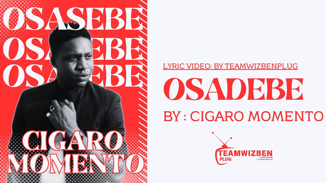Cigaro Momento - OSADEBE #fypシ #music #lyricvideo #lyrics 