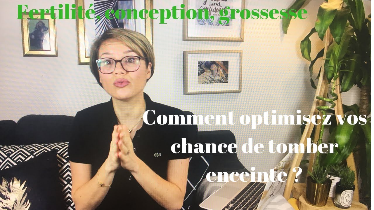 Comment optimiser mes chances de tomber enceinte et la santé de mon futur enfant