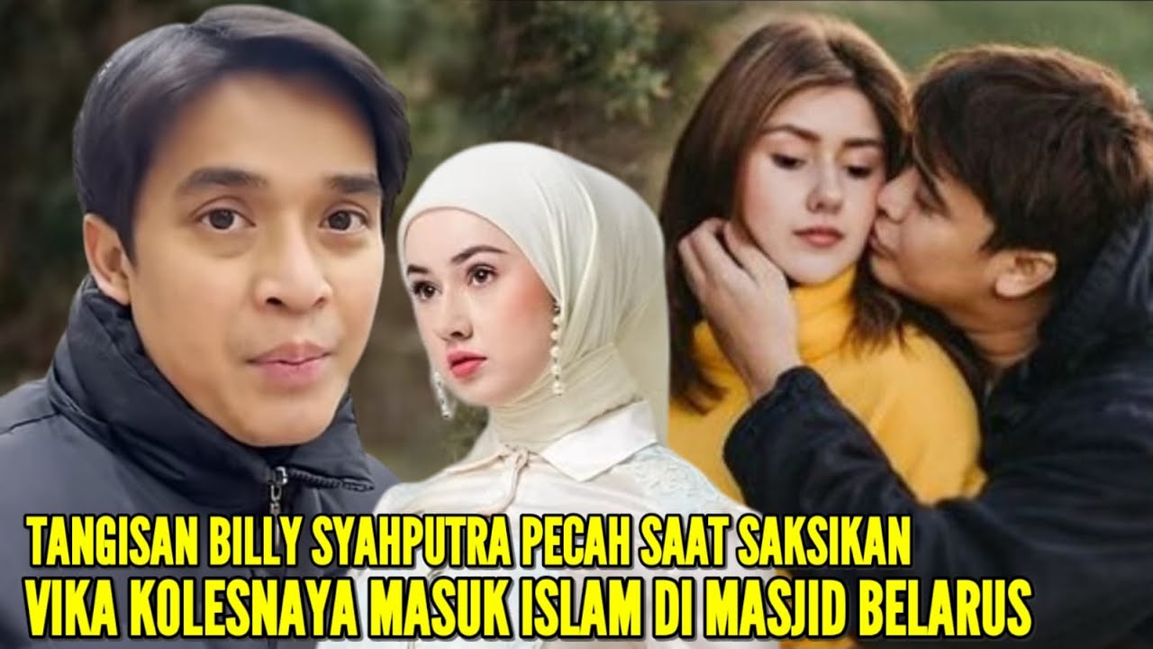BILLY SYAHPUTRA MENANGIS SESENGGUKAN SAAT MENYAKSIKAN VIKA KOLESNAYA MASUK ISLAM DI MASJID BELARUSIA