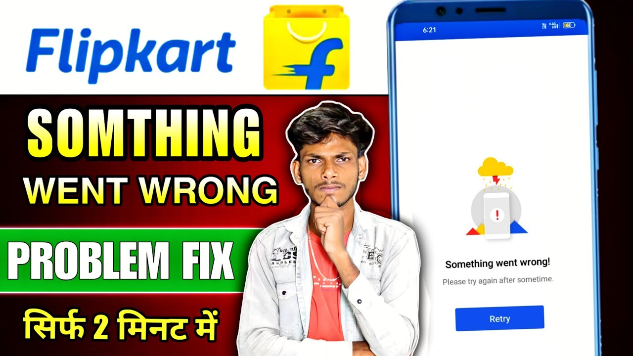 Flipkart &ldquo;Something Went Wrong&rdquo; Problem Fix | Flipkart App Error Solution 2025 |